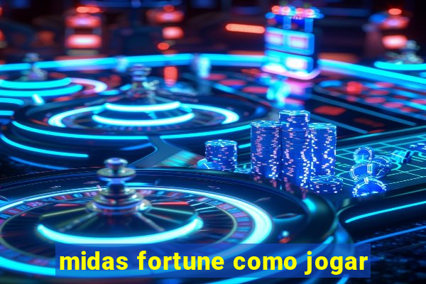 midas fortune como jogar