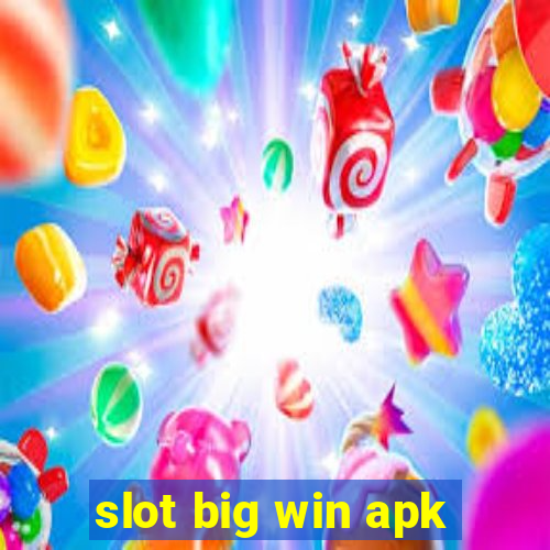 slot big win apk