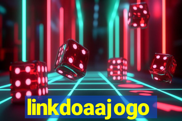 linkdoaajogo