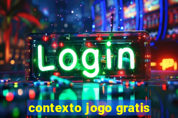 contexto jogo gratis