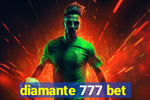 diamante 777 bet