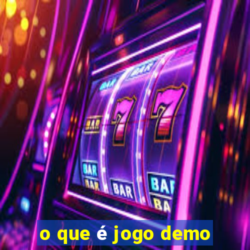 o que é jogo demo