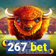 267 bet