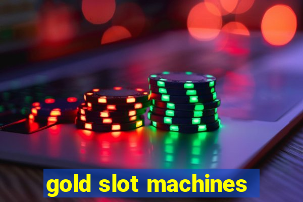 gold slot machines