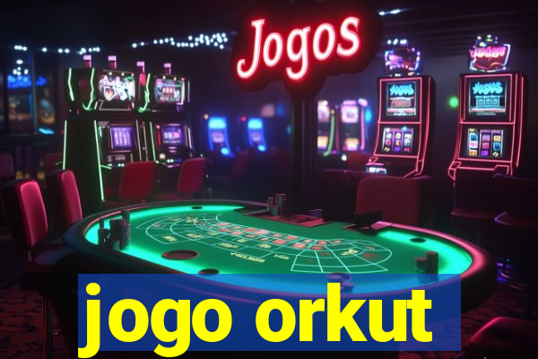 jogo orkut