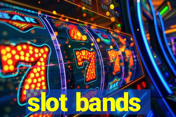 slot bands