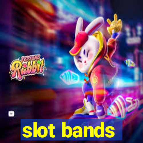 slot bands