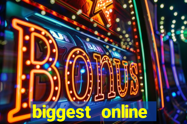 biggest online casino in the world