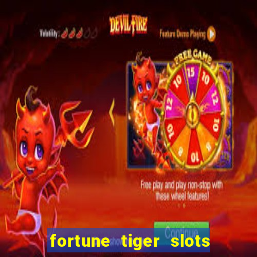 fortune tiger slots paga de verdade