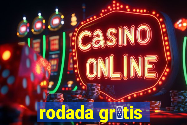 rodada gr谩tis