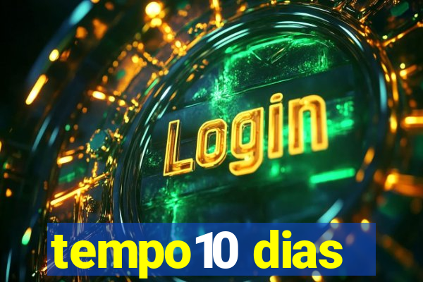 tempo10 dias