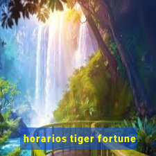 horarios tiger fortune