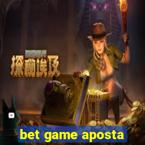 bet game aposta