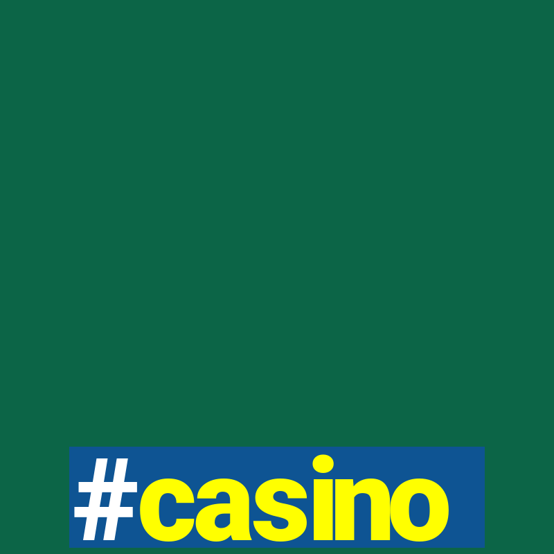 #casino