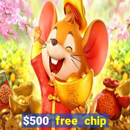 $500 free chip posh casino