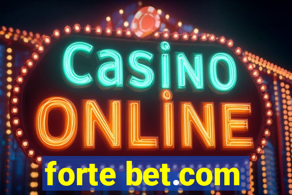 forte bet.com