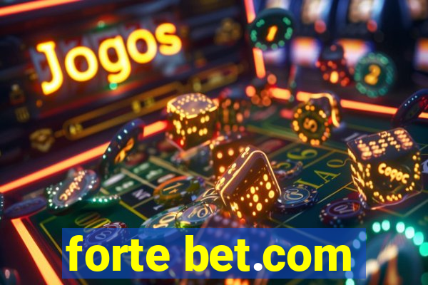 forte bet.com