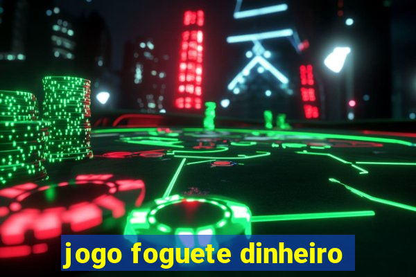 jogo foguete dinheiro