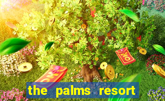 the palms resort and casino las vegas