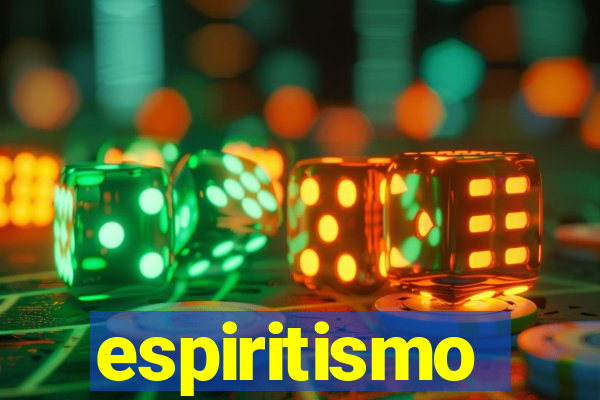 espiritismo