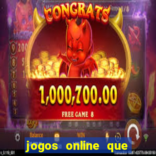 jogos online que pagam de verdade