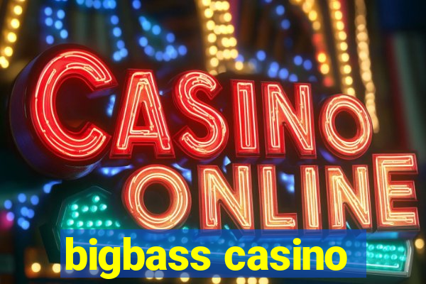 bigbass casino