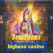 bigbass casino