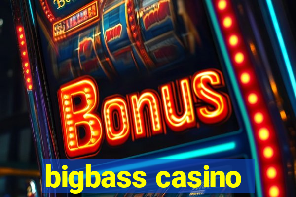 bigbass casino