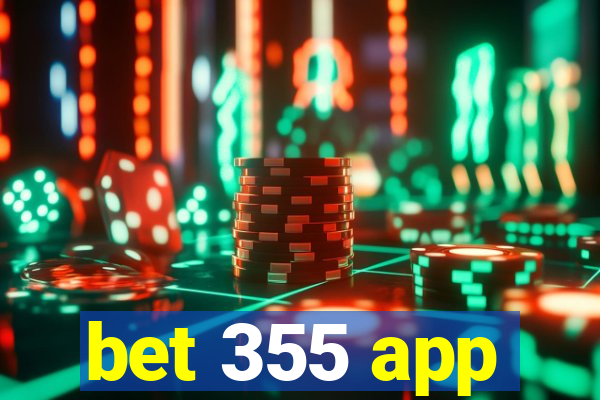 bet 355 app