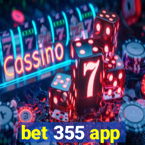 bet 355 app