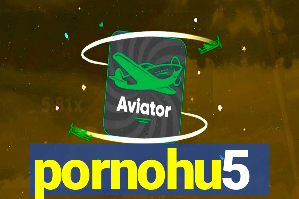 pornohu5