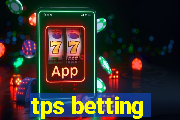 tps betting