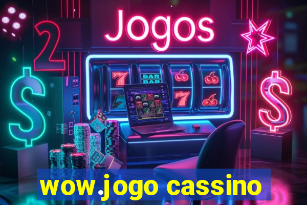 wow.jogo cassino