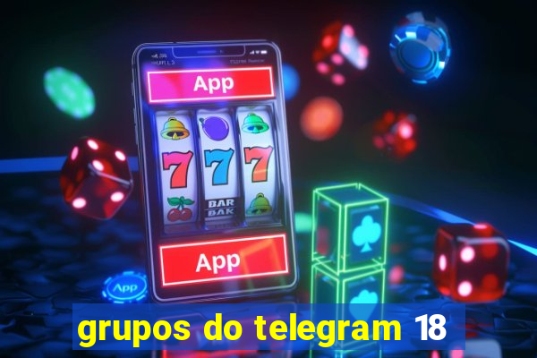 grupos do telegram 18