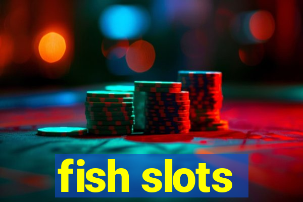 fish slots