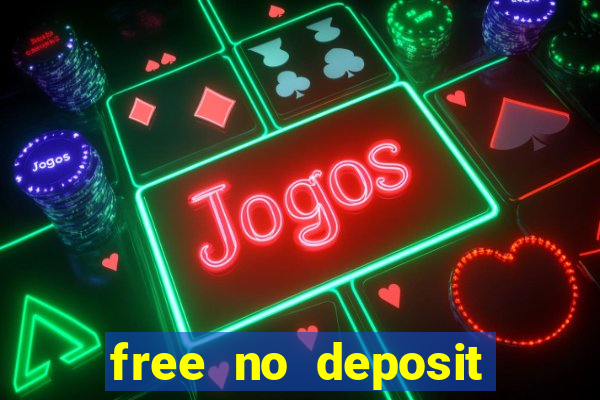 free no deposit online casinos