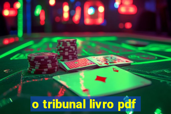 o tribunal livro pdf