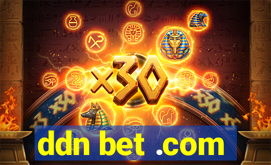 ddn bet .com