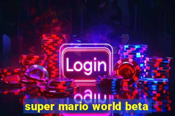 super mario world beta