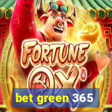 bet green 365