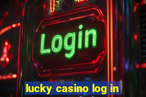 lucky casino log in