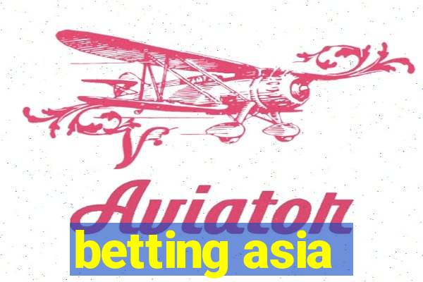 betting asia