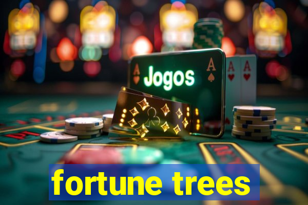 fortune trees