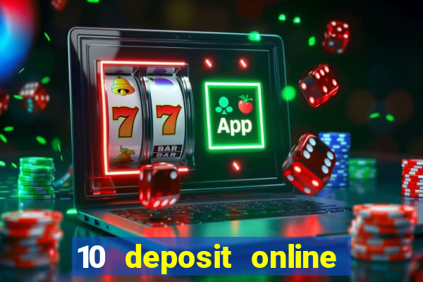 10 deposit online casino usa