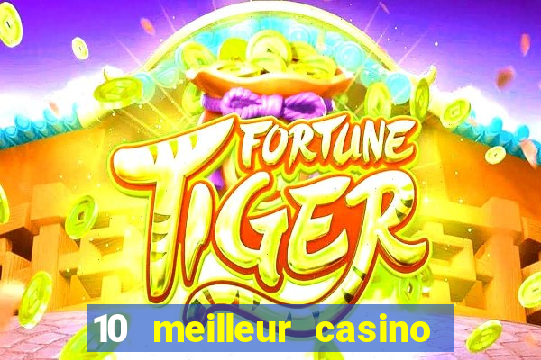 10 meilleur casino en ligne