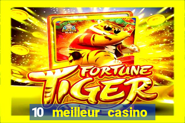 10 meilleur casino en ligne