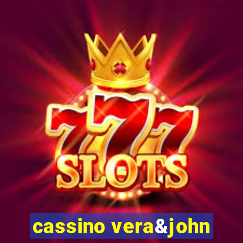 cassino vera&john