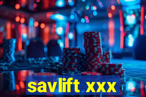 savlift xxx