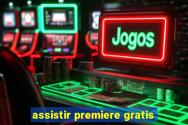 assistir premiere gratis