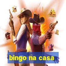 bingo na casa